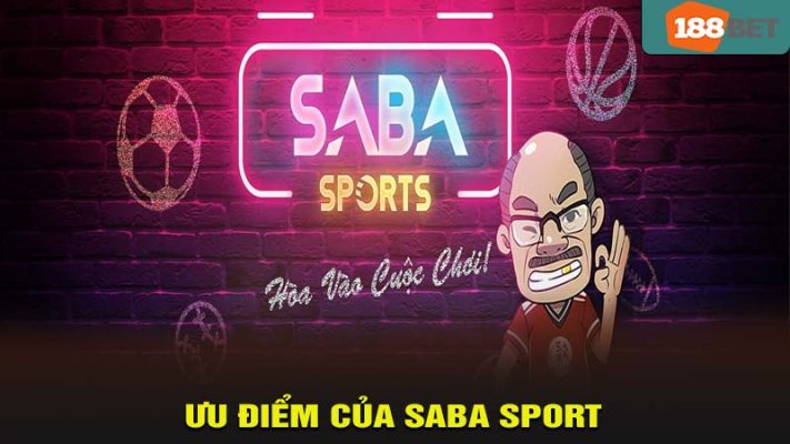 Ưu điểm của saba sport