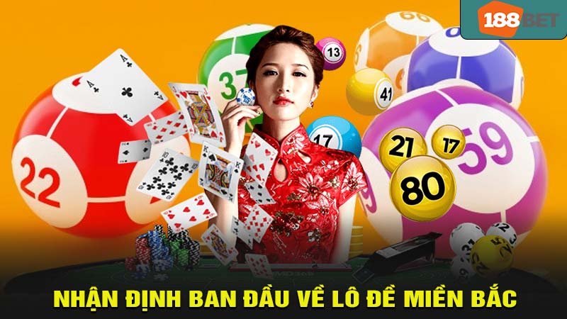 Nhận định đầu tiền về lô đề miền bắc